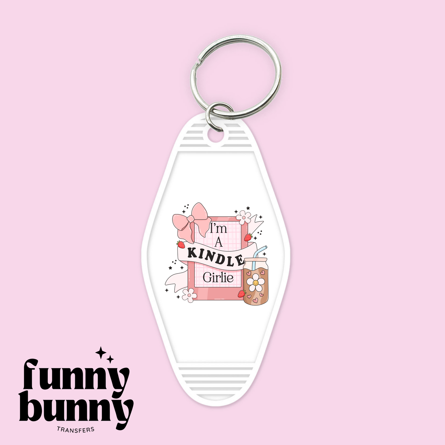 I'm A Kindle Girlie - Motel Keychain